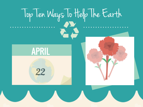 Top 10 Ways to Help the Earth