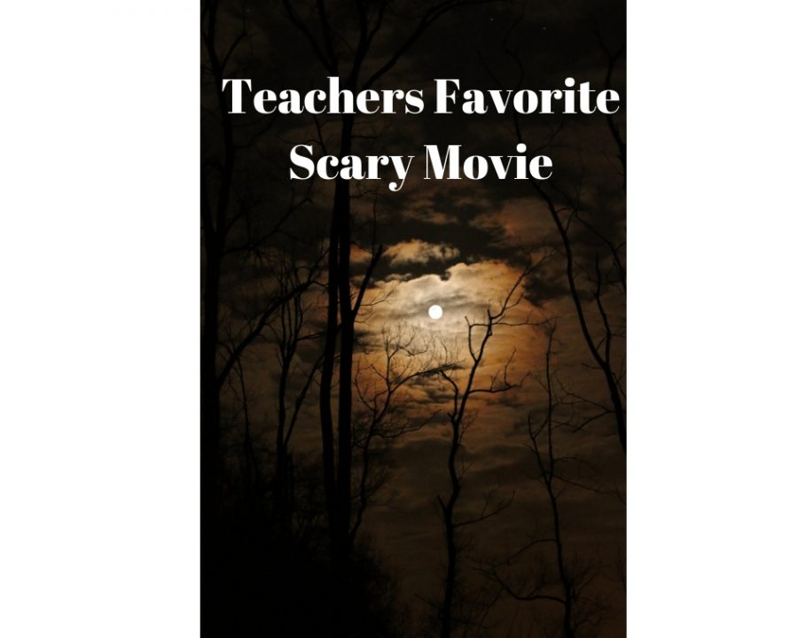 Teachers Favorite Scary Movie