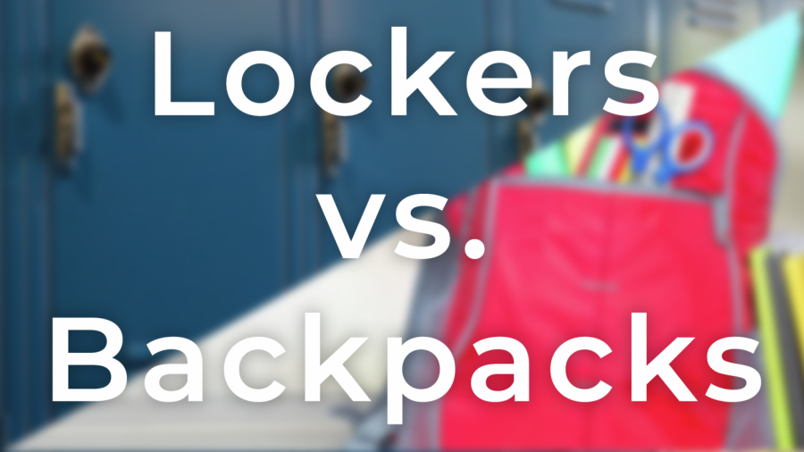 Lockers vs. Backpacks