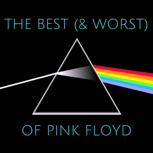 The 6 Best (and Worst) Pink Floyd Songs