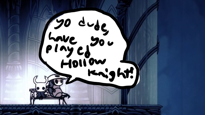 Hollow Knight is Pretty Cool