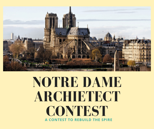 Contest To Re-Design The Lost Parts Of Notre Dame