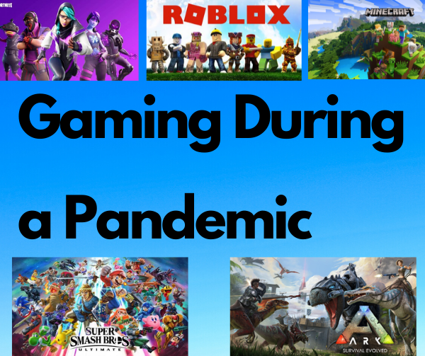 Gaming During A Pandemic