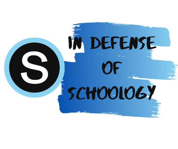 In Defense of Schoology