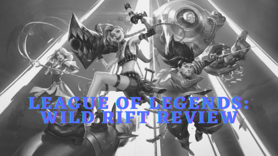 League Of Legends: Wild Rift Open Beta Review